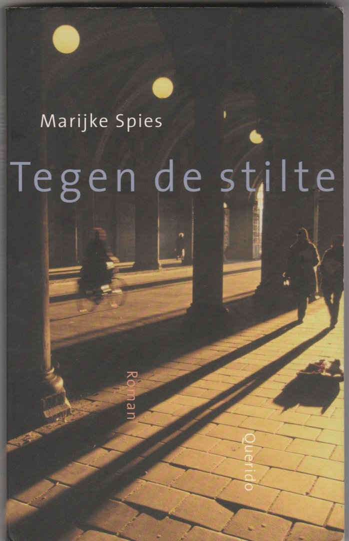 Spies, Marijke - Tegen de stilte