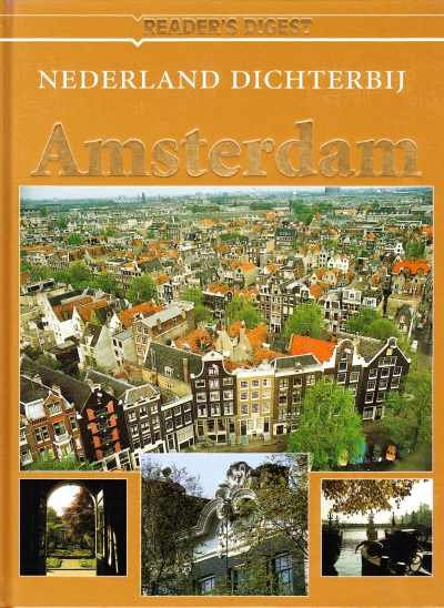 Diverse auteurs - Nederland dichterbij - Amsterdam