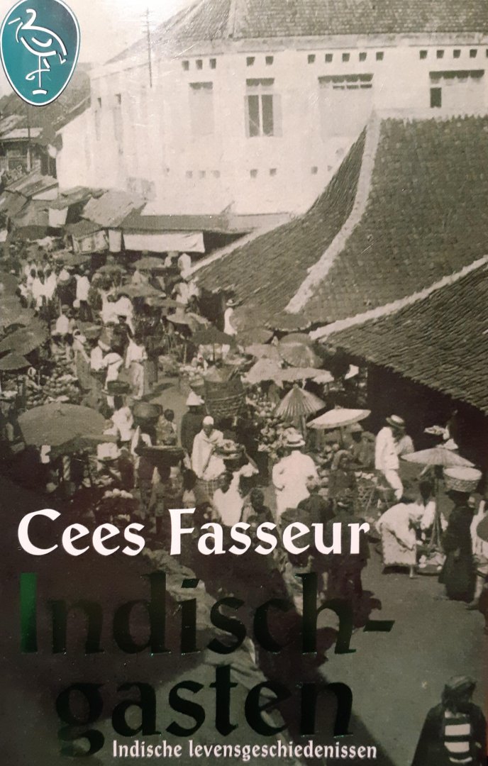 Fasseur, C. - Indische levensgeschiedenissen