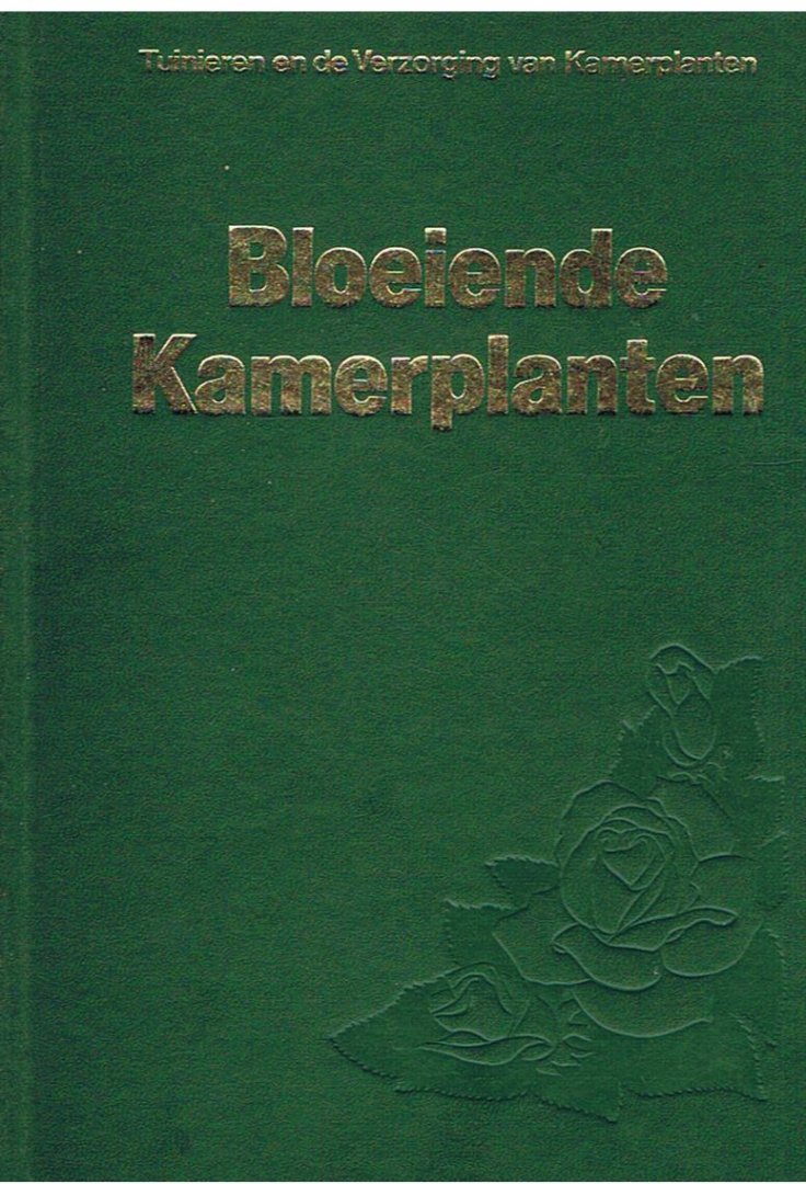 Wegman, Frans H. (samenstelling en redactie) - Bloeiende Kamerplanten