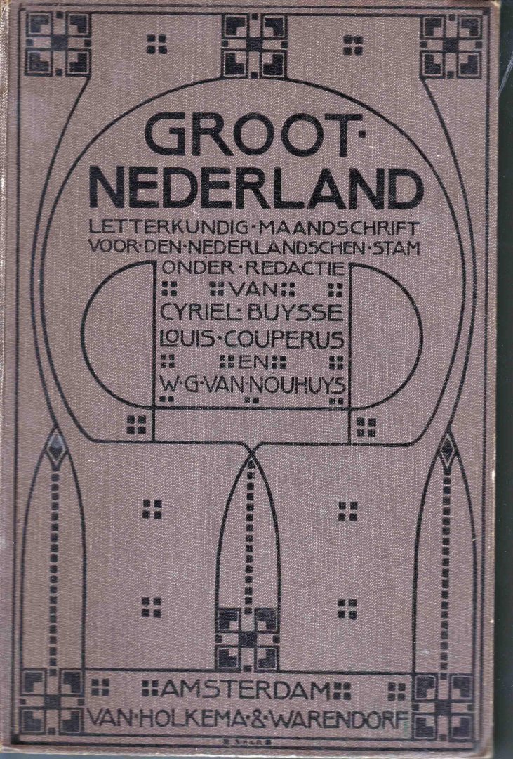 Buysse, Cyriel, Louis Couperus en W.G. van Nouhuys - GROOT NEDERLAND. Letterkundig Maandschrift voor den Nederlandschen stam