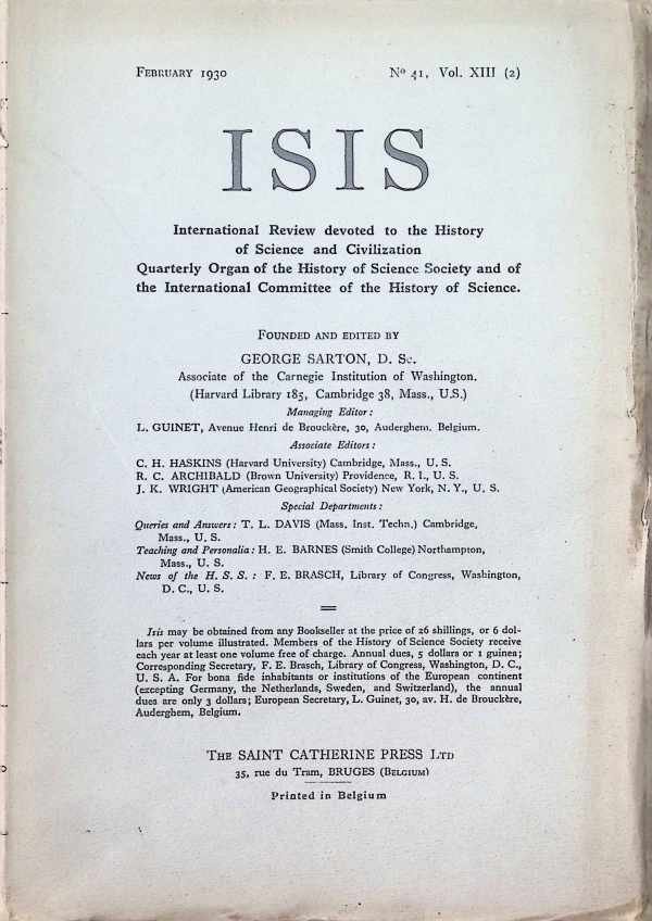 George Sarton - ISIS  International Review devoted to the History of Science and Civilization Quaterly Organ of the History of Science Society  N° 41, Vol XIII (2)  February 1930