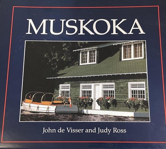  - Muskoka