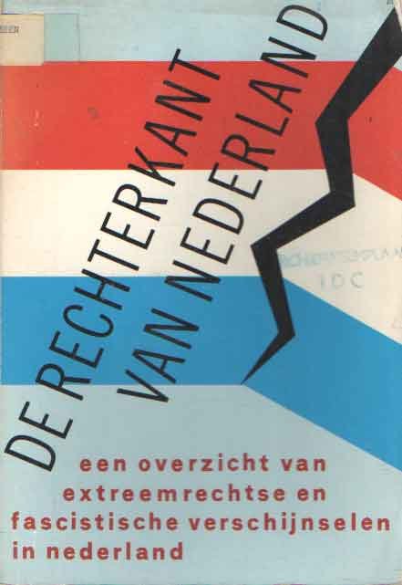 Antifascistisch kollektief - De rechterkant van Nederland. Een overzicht van extreemrechtse en fascistische verschijnselen in Nederland