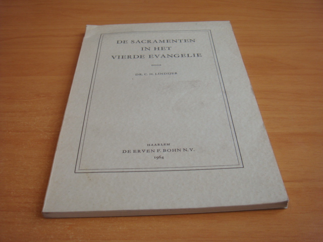Lindijer, C.H - De sacramenten in het vierde evangelie