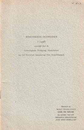 Archeologische Werkgroep - Westfriese Oudheden I (1958)
