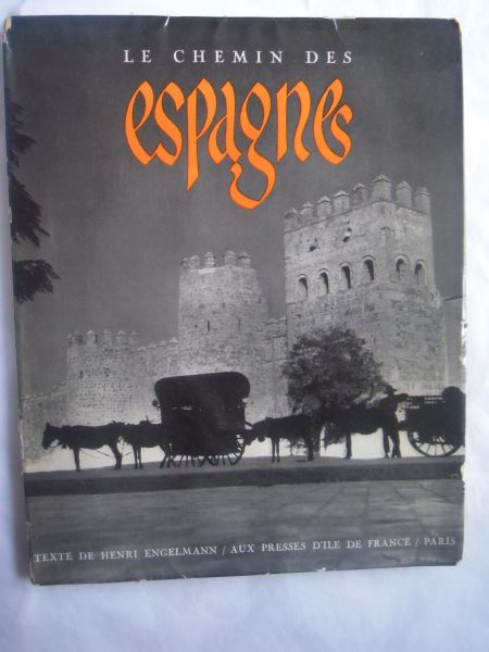 Engelmann, Henri - Le chemin des Espagne