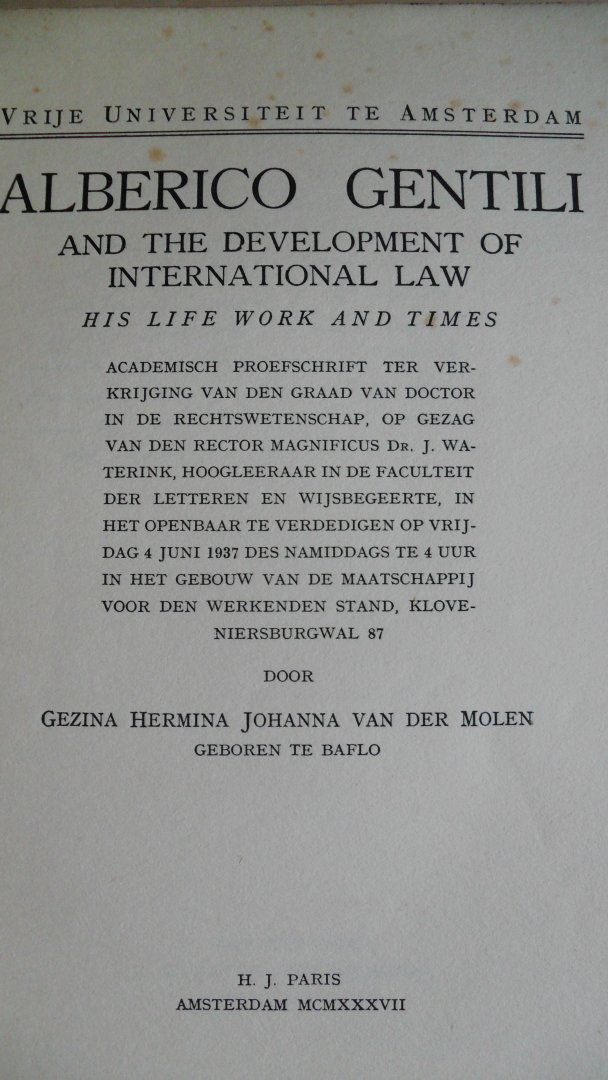 Molen G.H.J. van der - Alberico Gentili and the Development of International Law - His Life Work and Times-
