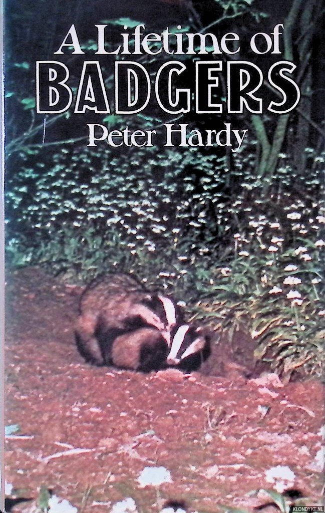 Hardy, Peter - A Lifetime of Badgers