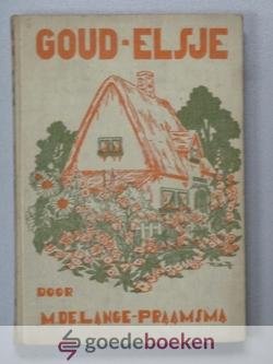 Lange-Praamse, Max de - Goud-Elsje, deel 1