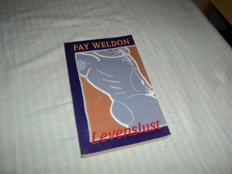 Weldon, Fay - Levenslust