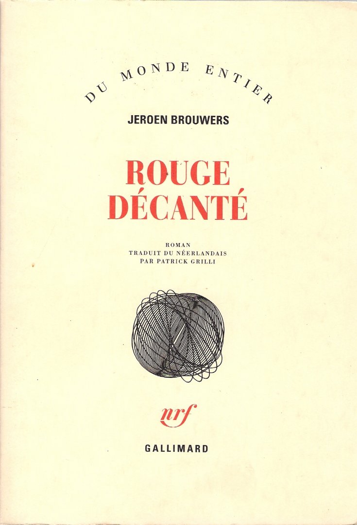 Brouwers, Jeroen - Rouge Decanté ( Bezonken rood )