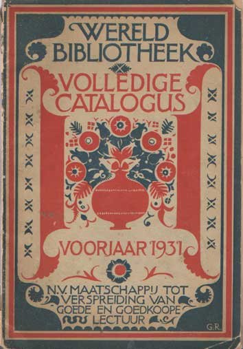  - Catalogus 1931 van alle uitgaven der N.V. Maatschappij tot verspreiding voor goede en goedkoope lectuur te Amsterdam. Voorjaar 1931