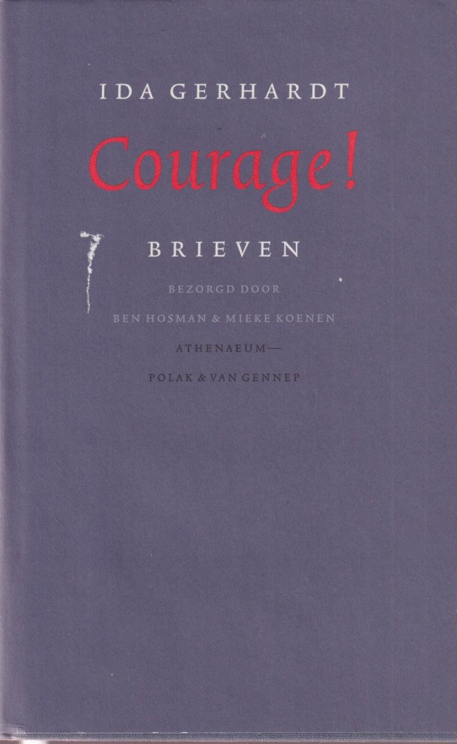 Gerhardt, Ida - Courage!: Brieven