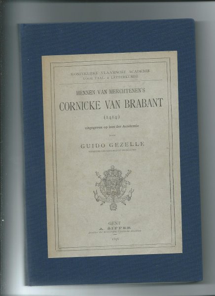 Hennen van Merchtenen, Guido Gezelle - Hennen van Merchtenen's Cornicke van Brabant (1414) uitgegeven...door Guido Gezelle