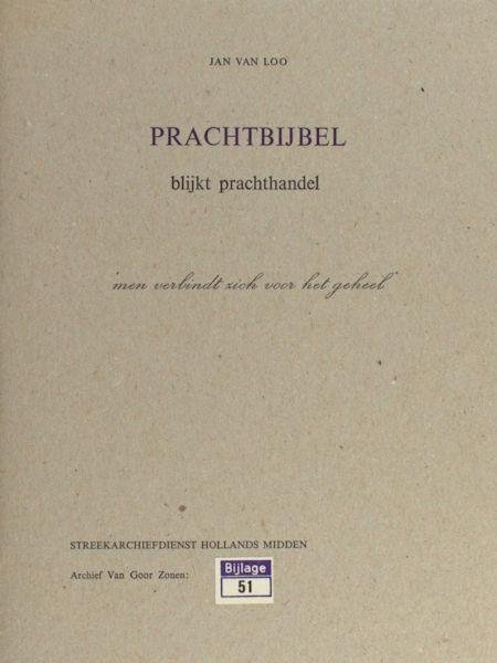 Loo, Jan van. - Prachtbijbel blijkt prachthandel.
