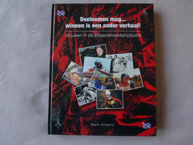 Hilberts, Mark - Vrouwen in de Elfstedenwedstrijdtocht 1985, 1986, 1997 / een vergeten categorie