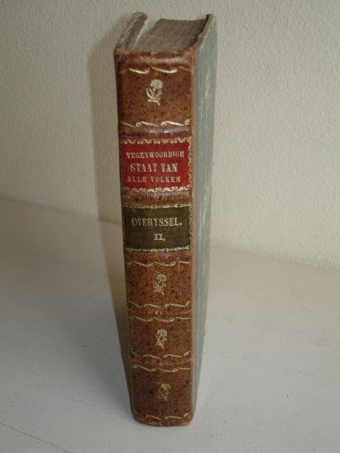  - Hedendaagsche Historie of Tegenwoordige Staat van Alle Volkeren; Behelzende de Beschryving der Vereenigde Nederlanden, En wel in 't byzonder van Overyssel. Met Printverbeeldingen versierd. Tweede deel.