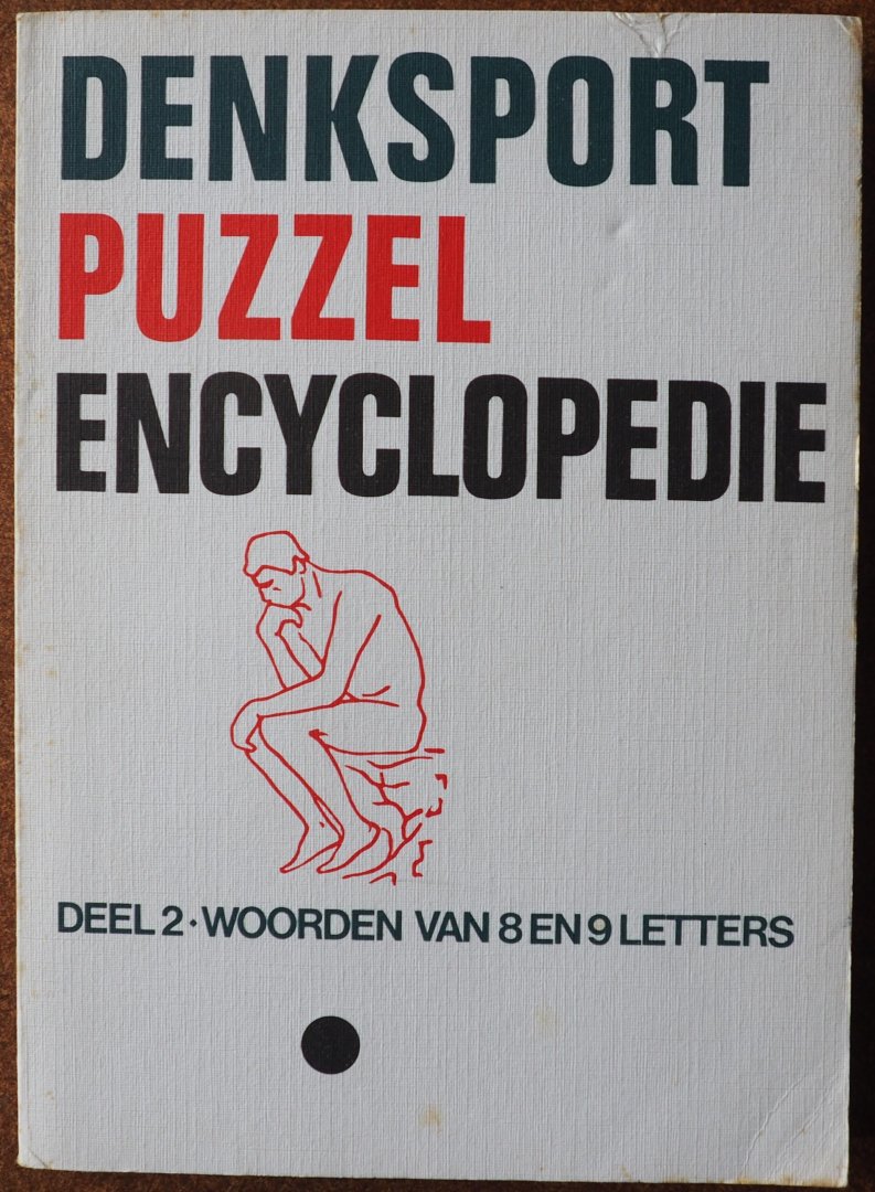 Denksport - Denksport puzzel encyclopedie Naar aantal letters alfabetisch gerangschikte woordenlijst Deel 2 woorden van 8 en 9 letters