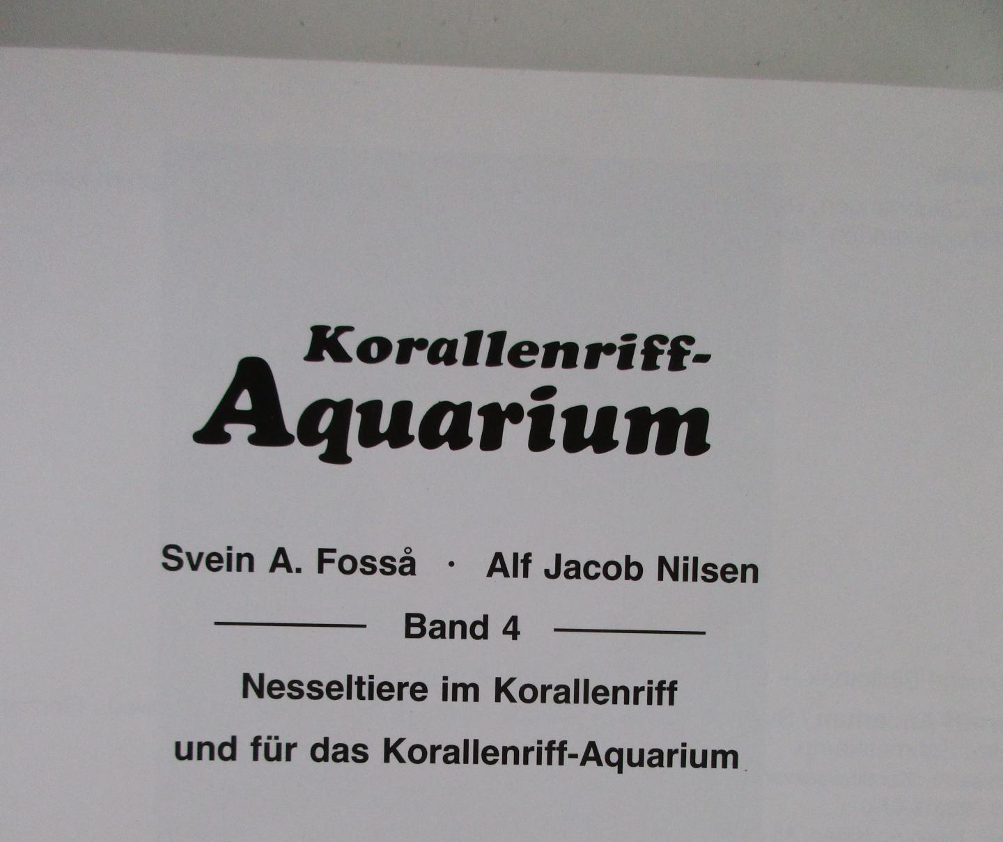 Svein A. Fossa, Nilsen Alf Jacob - Korallenriff-Aquarium Band 4