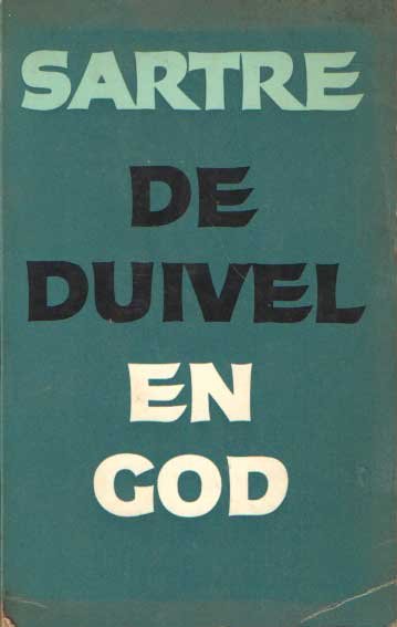 Sartre, Jean-Paul - De Duivel en God. Toneelstuk in drie bedrijven en elf taferelen