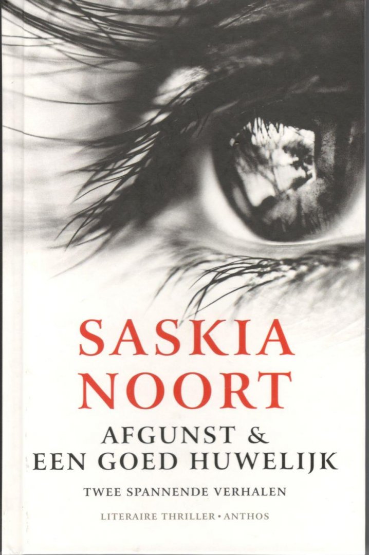 Noort, Saskia - Afgunst & Een goed huwelijk.  Twee spannende verhalen.