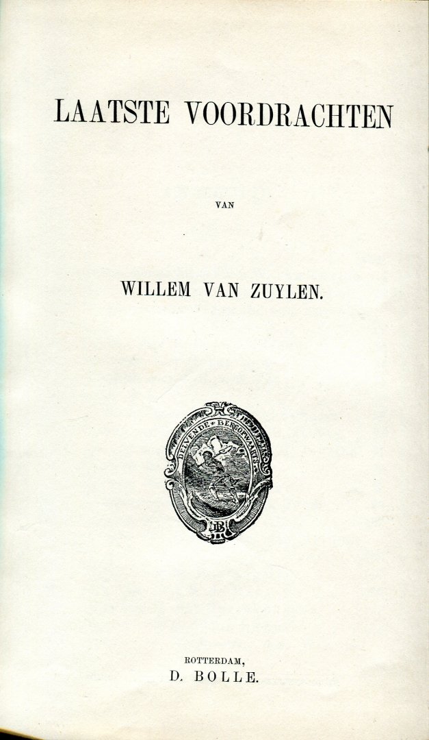 Zuylen, Willem van (ds1352) - Laatste Voordrachten van Willem van Zuylen