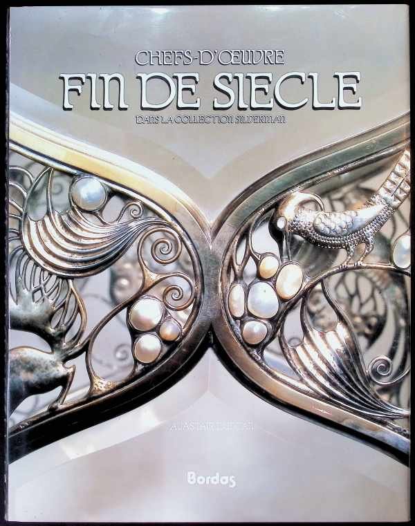 Duncan, Alastair - Chefs-d'oeuvre fin de siècle La collection Silverman