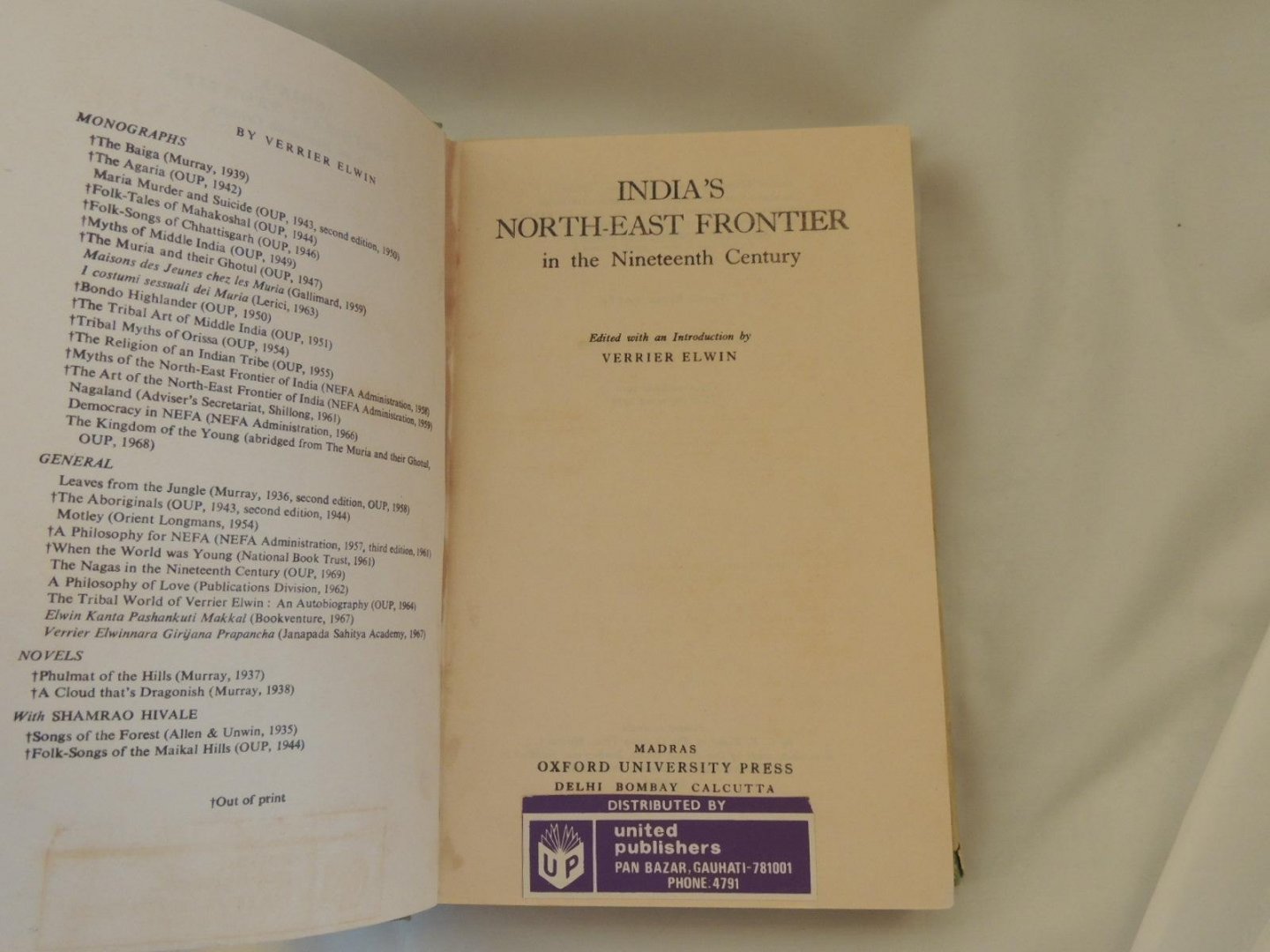 Harry Verrier Holman ELWIN - India's North-East Frontier in the Nineteenth Century.