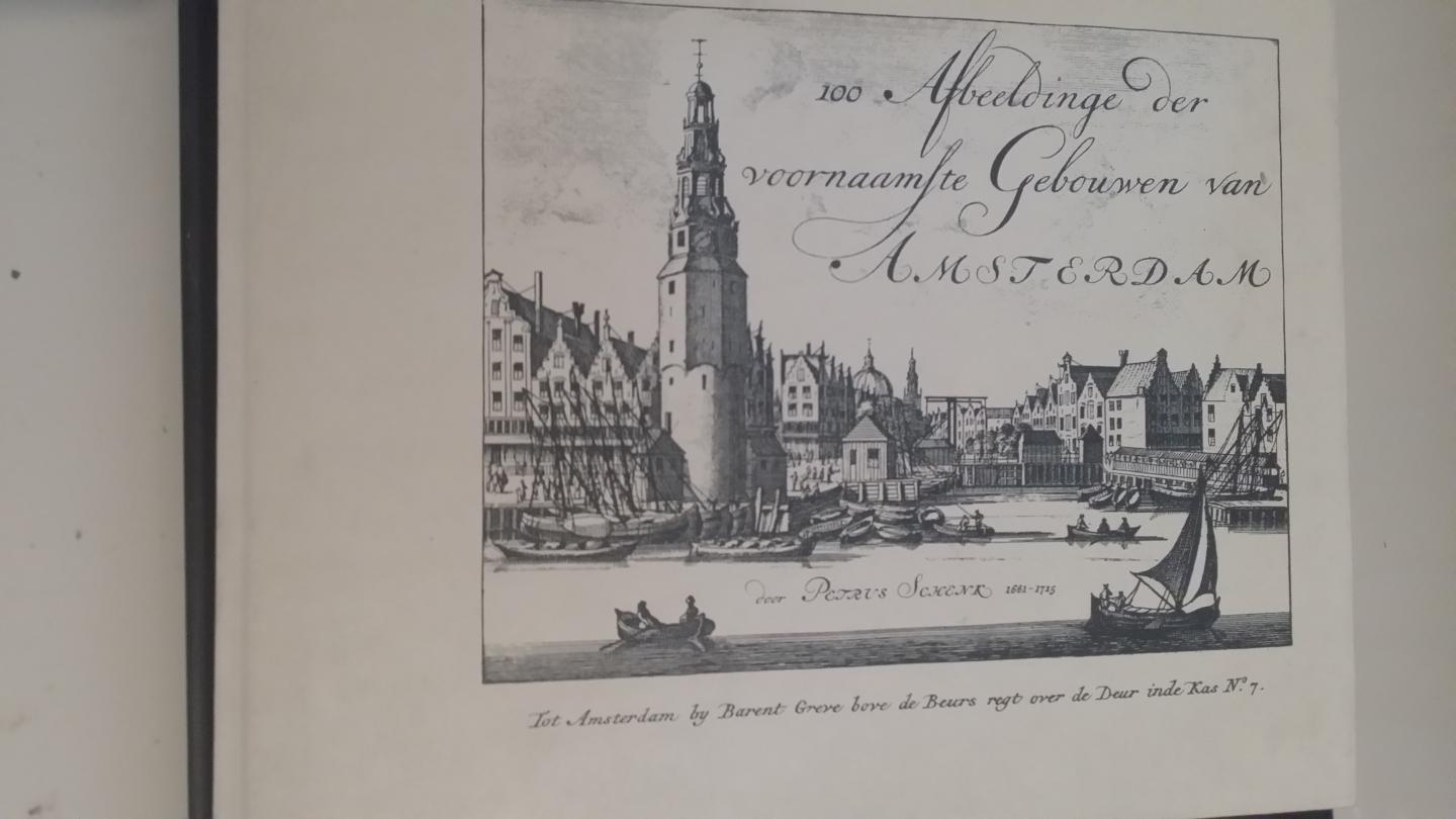 Schenk, Dore Petrus - 100 Afbeeldinge der voornaamste gebouwen van Amsterdam Door: Dore Petrus Schenk 1661-1725
