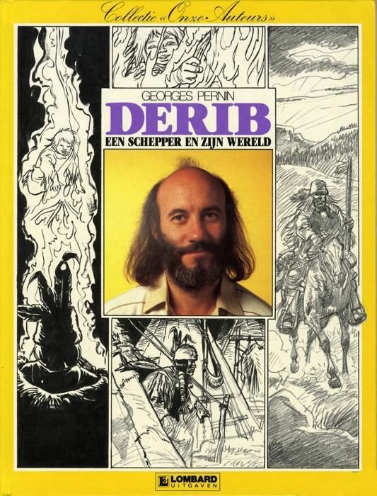 Pernin, Georges - Derib. Een schepper en zijn wereld.