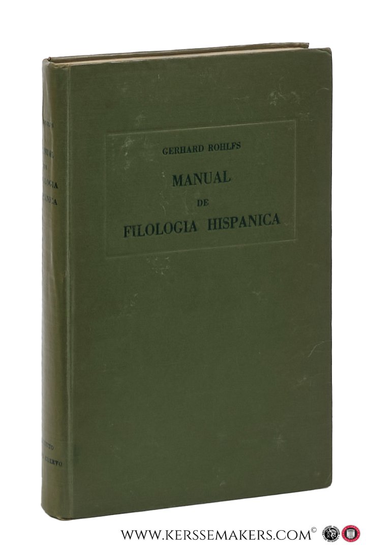 Rohlfs, Gerhard. - Manual de Filologia Hispanica. Guia Bibliografica, Critica y Metodica.