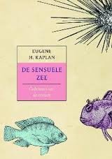 KAPLAN, EUGNE H. - De sensuele zee. Geheimen van de oceaan.