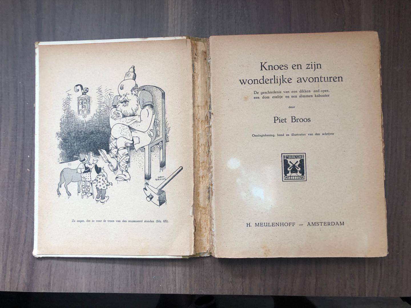 Piet Broos - KNOES - Knoes en zijn wonderlijke avonturen - de geschiedenis van een dikken landloper, een dom ezeltje en een slimmen kabouter