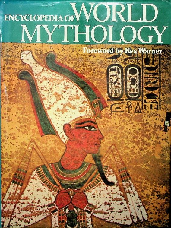 Warner, Rex [foreword] - Encyclopedia of World Mythology