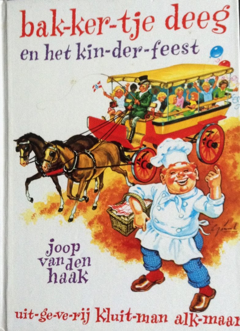 Haak, Joop van den - Bakkertje Deeg en het kinderfeest