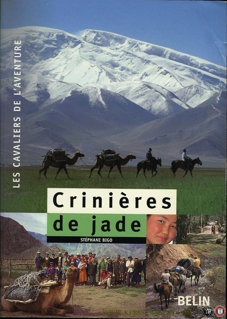 BIGO, Stéphane - Crinieres de jade. Les cavaliers de l'aventure