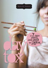 Daytox - in 7 dagen gezond door yoga en lekker eten