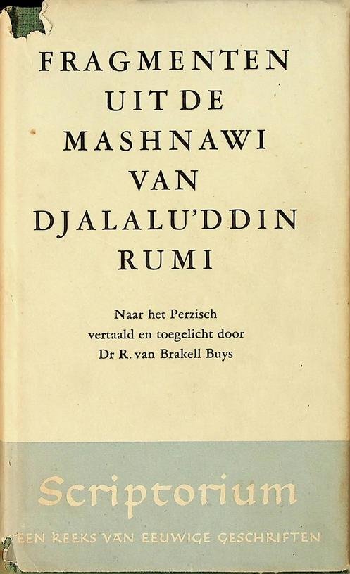 Rumi, Djalaluddin / Brakell Buys, R. van [vert. en toel.[] - Fragmenten uit de Mashnawi