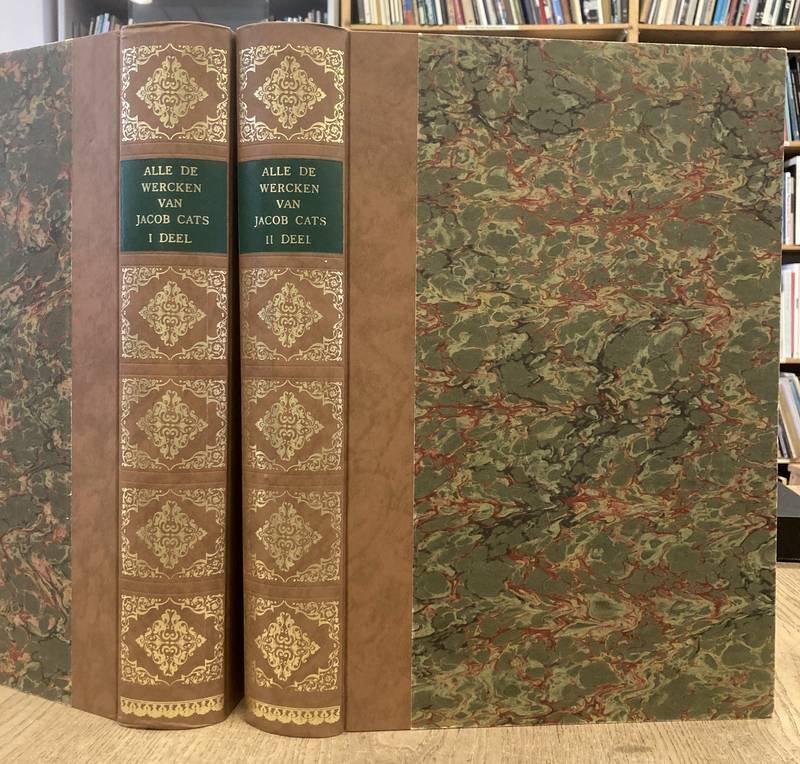 CATS, JACOB. - Alle de Wercken van den heereJacob Cats. [ In twee delen ].