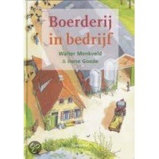 Menkveld, Walter en Irene Goede - Boerderij in bedrijf