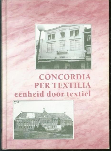Hekman, Edsko, Enschedese Hoogere Textielschool Vereeniging - Concordia per textilia
