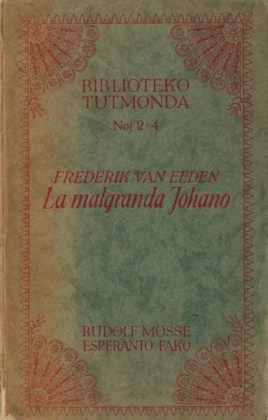Eeden, Frederik van. - La malgranda Johano.
