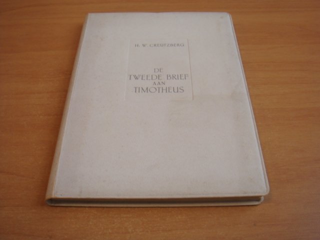 Creutzberg, H.W - De tweede brief aan Timotheus