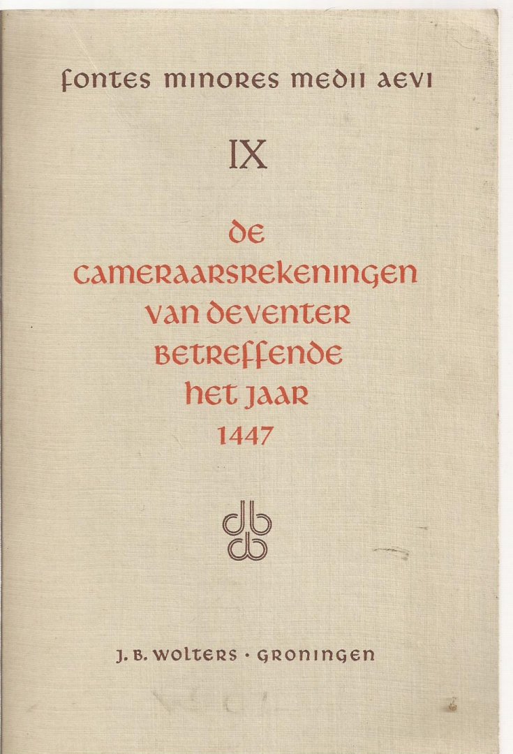 Jappe Alberts, W. - De Cameraarsrekeningen van Deventer betreffende het jaar 1447
