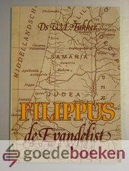 Tukker, Ds. W.L. - Filippus de Evangelist