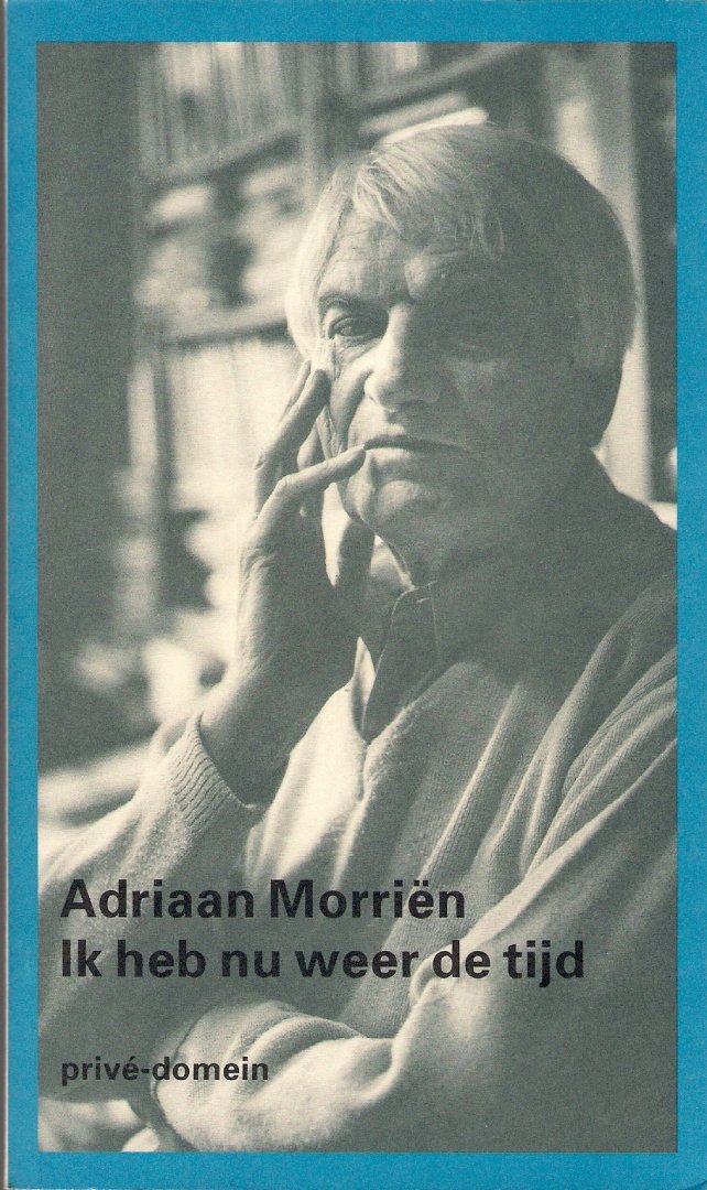 Morrien, Adriaan - Ik heb nu weer tijd