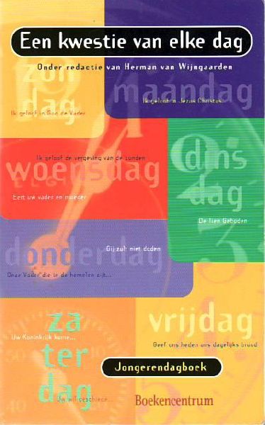 Herman van Wijngaarden (redactie) - EEN KWESTIE VAN ELKE DAG (Jongerendagboek)