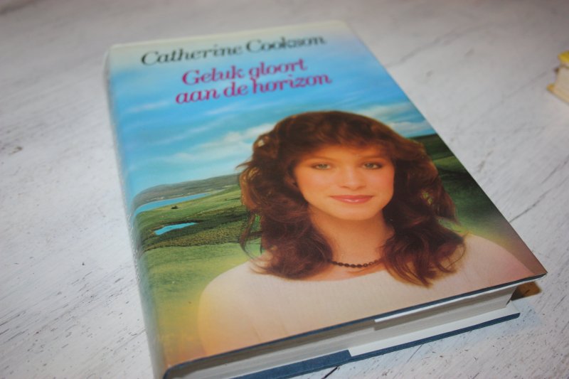 Cookson, Catherine - GELUK GLOORT AAN DE HORIZON