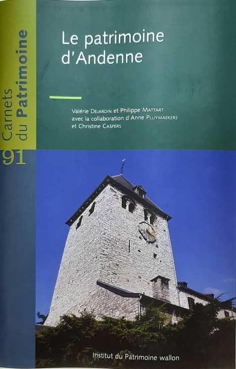 DEJARDIN Valérie, MATTART Philippe - Carnets du Patrimoine n° 91: Le patrimoine d'Andenne